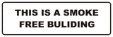 Signs ByLITA Standard This is a Smoke Free Building Sign