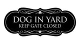 Signs ByLITA Designer Dog In Yard Keep Gate Closed Sign