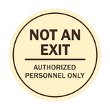 Signs ByLITA Circle Not an Exit Authorized Personnel Only Sign