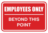 Employees Only Beyond This Point Sign