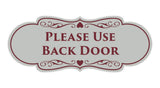 Signs ByLITA Designer Please Use Back Door Sign