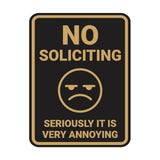 Portrait Round No Soliciting Seriously it is Very Annoying Wall or Door Sign