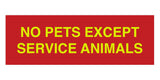 No Pets Except Service Animals Sign