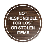 Signs ByLITA Circle Not Responsible For Lost or Stolen Items Sign