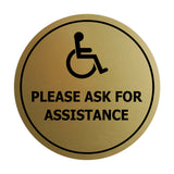 Circle Wheelchair Please Ask For Assistance Sign with Adhesive Tape, Mounts On Any Surface, Weather Resistant, Indoor/Outdoor Use