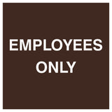 Square Employees Only Wall / Door Sign