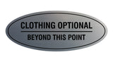 Signs ByLITA Oval Clothing Optional Beyond This Point Sign