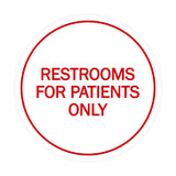 Signs ByLITA Circle Restrooms For Patients Only Sign