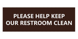 Signs ByLITA Basic Please Help Keep Our Restroom Clean Sign