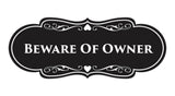 Signs ByLITA Designer Beware of Owner Sign
