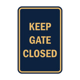 Portrait Round Keep Gate Closed Sign