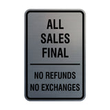Portrait Round All Sales Final No Refunds No Exchanges Sign