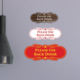 Signs ByLITA Designer Please Use Back Door Sign