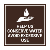 Square Help Us Conserve Water Avoid Excessive Use Sign with Adhesive Tape, Mounts On Any Surface, Weather Resistant