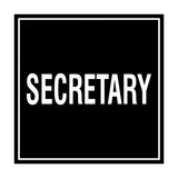 Square Secretary Sign with Adhesive Tape, Mounts On Any Surface, Weather Resistant