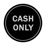 Signs ByLITA Circle Cash Only Sign