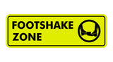 Standard Footshake Zone Sign