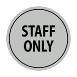 Signs ByLITA Circle Staff Only Sign