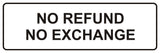 Signs ByLITA Standard No Refund No Exchange Sign