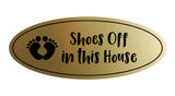 Oval Shoes Off In This House Sign