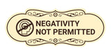 Designer Negativity Not Permitted Wall or Door Sign