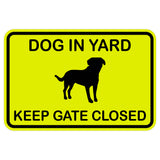 Dog In Yard Keep Gate Closed Wall Door Sign