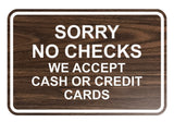 Signs ByLITA Classic Framed Sorry No Checks Sign