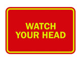 Signs ByLITA Classic Framed Watch Your Head Sign